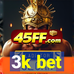 3k bet